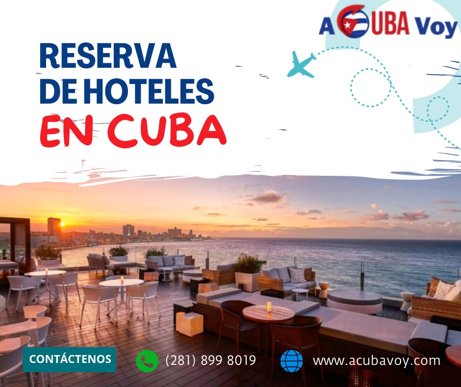 Reserva de Hotel en Cuba con A Cuba Voy